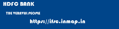 HDFC BANK  THE VERAVAL PEOPLE     ifsc code